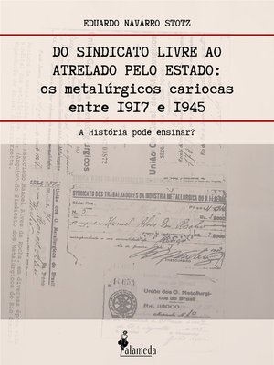 cover image of Do sindicato livre ao atrelado pelo Estado